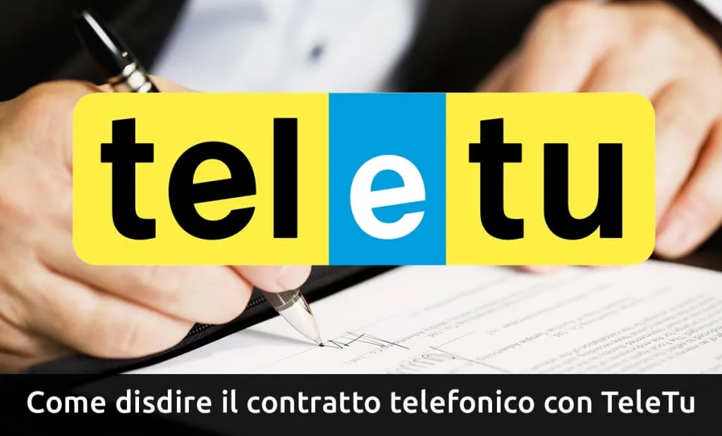 Come disdire il contratto telefonico con TeleTu