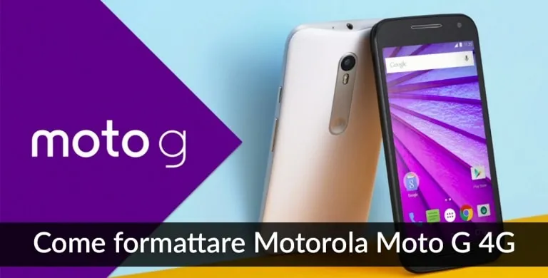Come formattare Motorola Moto G 4G