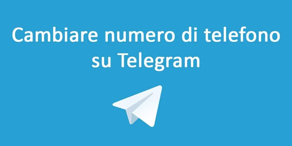 Come cambiare numero di telefono su Telegram