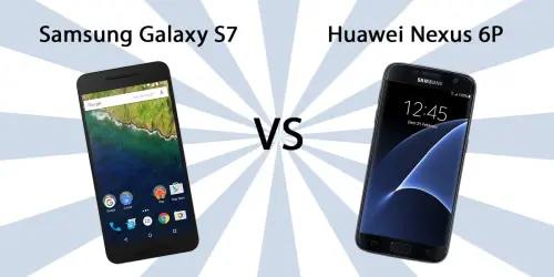 Samsung Galaxy S7 vs Huawei Nexus 6P