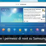 Come ottenere i permessi di root su Samsung Galaxy Tab 3 10.1