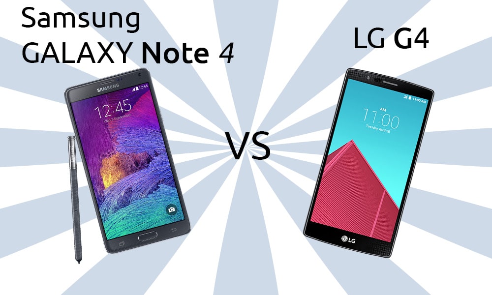 Samsung Galaxy Note 4 vs LG G4