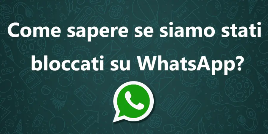 Come sapere se si è stati bloccati su WhatsApp