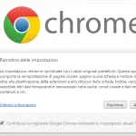 Come ripristinare le impostazioni di Google Chrome