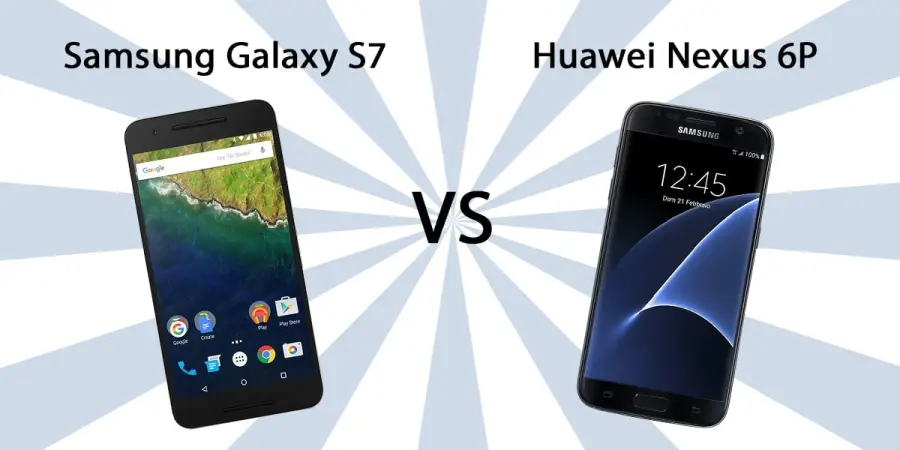 Samsung Galaxy S7 vs Huawei Nexus 6P