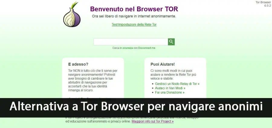 Alternativa a Tor Browser per navigare anonimi