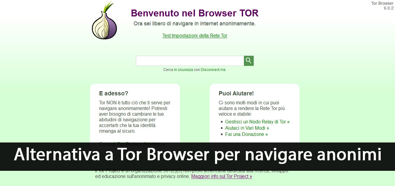 Alternativa a Tor Browser per navigare anonimi