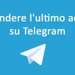 Nascondere l'ultimo accesso su Telegram
