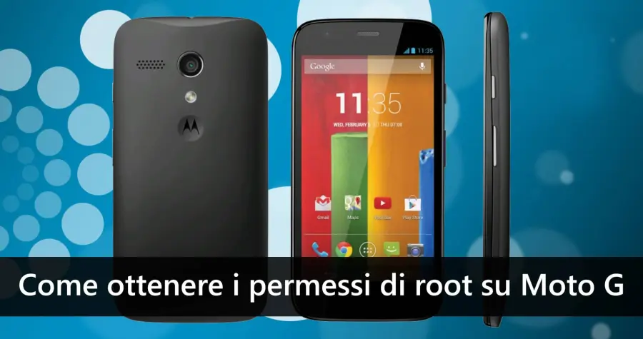 Come ottenere i permessi di root su Moto G