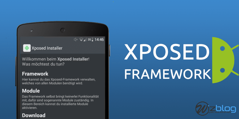 Cos'è, come si usa e come si disattiva Xposed Framework