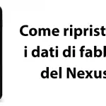 Come ripristinare i dati di fabbrica del Nexus 4