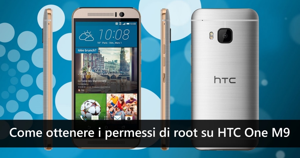Come ottenere i permessi di root su HTC One M9