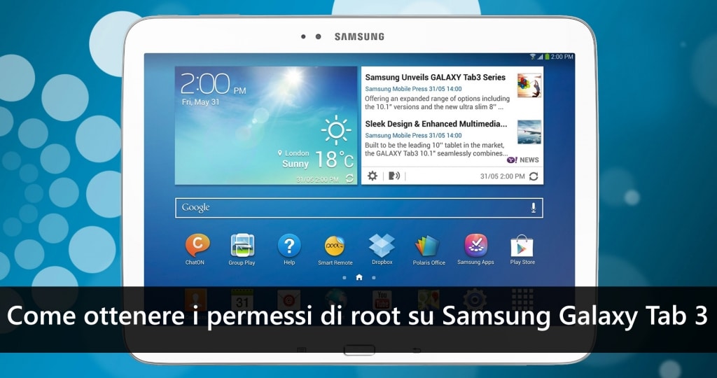 Come ottenere i permessi di root su Samsung Galaxy Tab 3