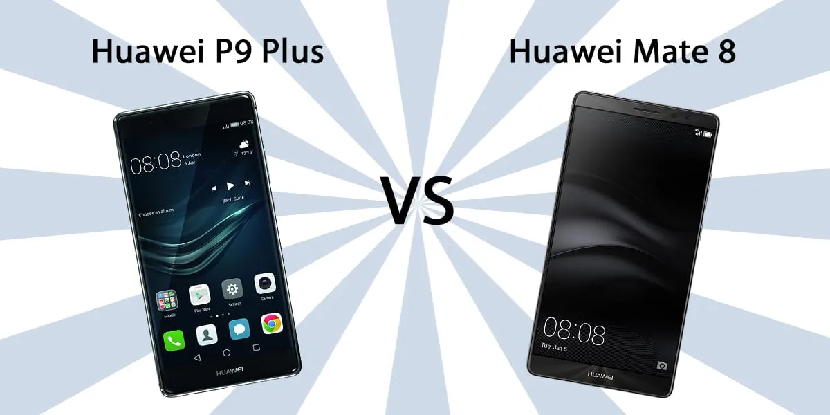 Huawei P9 Plus vs Huawei Mate 8