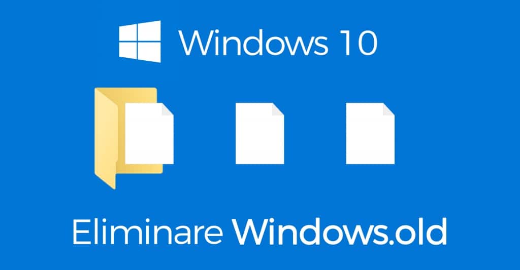 eliminare Windows.old windows 10