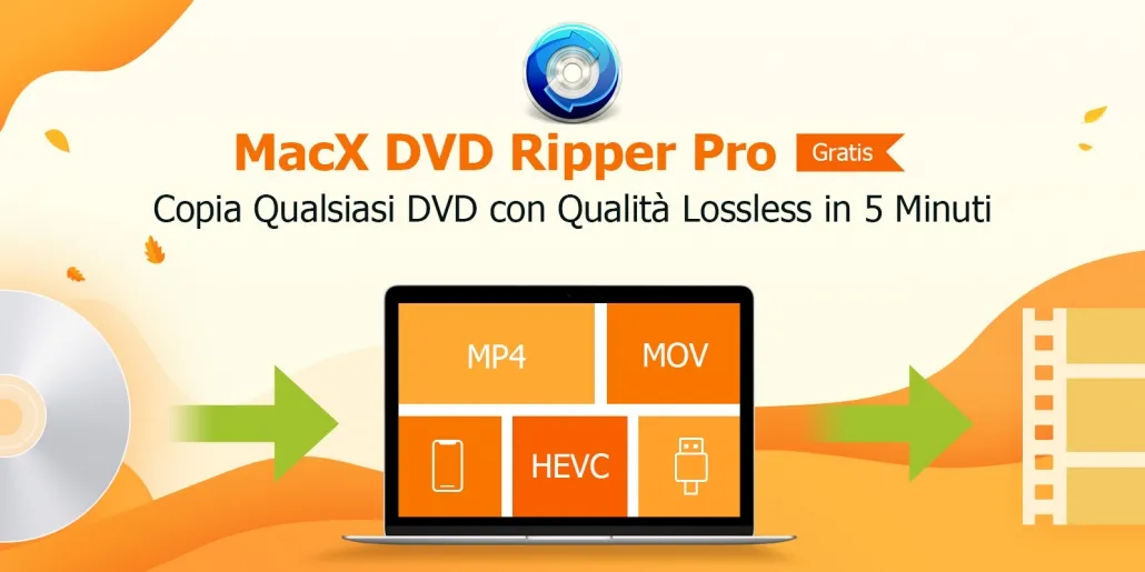 [Free] MacX DVD Ripper Pro: copia e duplica i DVD in modo facile e veloce