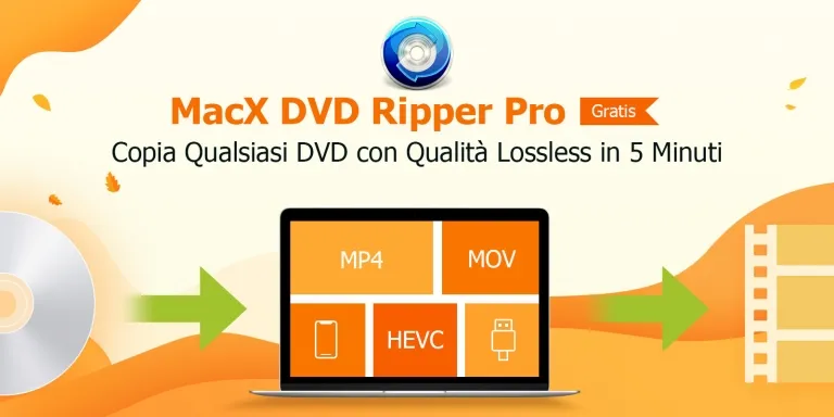 [Free] MacX DVD Ripper Pro: copia e duplica i DVD in modo facile e veloce
